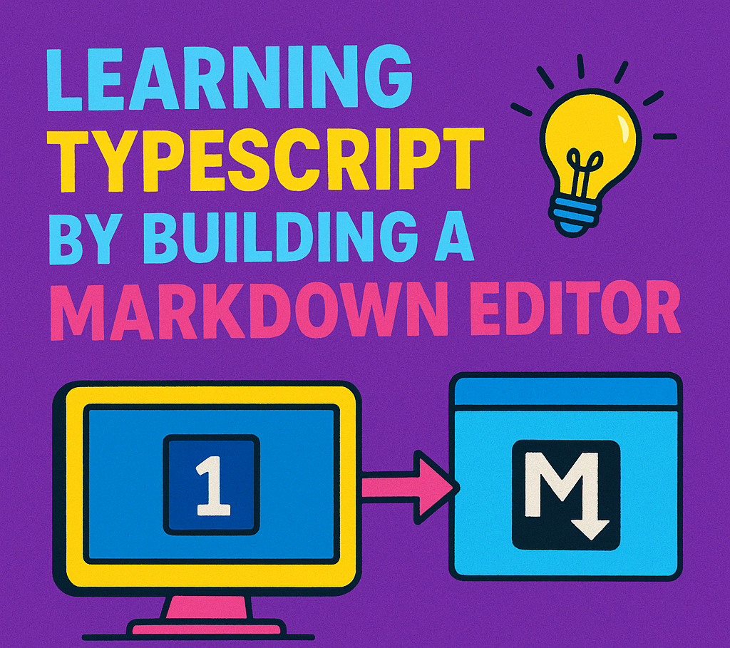 Learning TypeScript by Building a Markdown Editor - Coder Legion