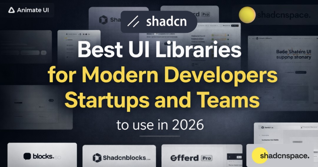 Shadcn UI Libraries You Can’t Ignore in 2026 - Coder Legion