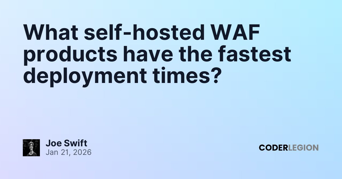 What self-hosted WAF products have the fastest deployment times ...