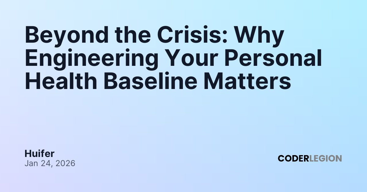 Beyond the Crisis: Why Engineering Your Personal Health Baseline ...