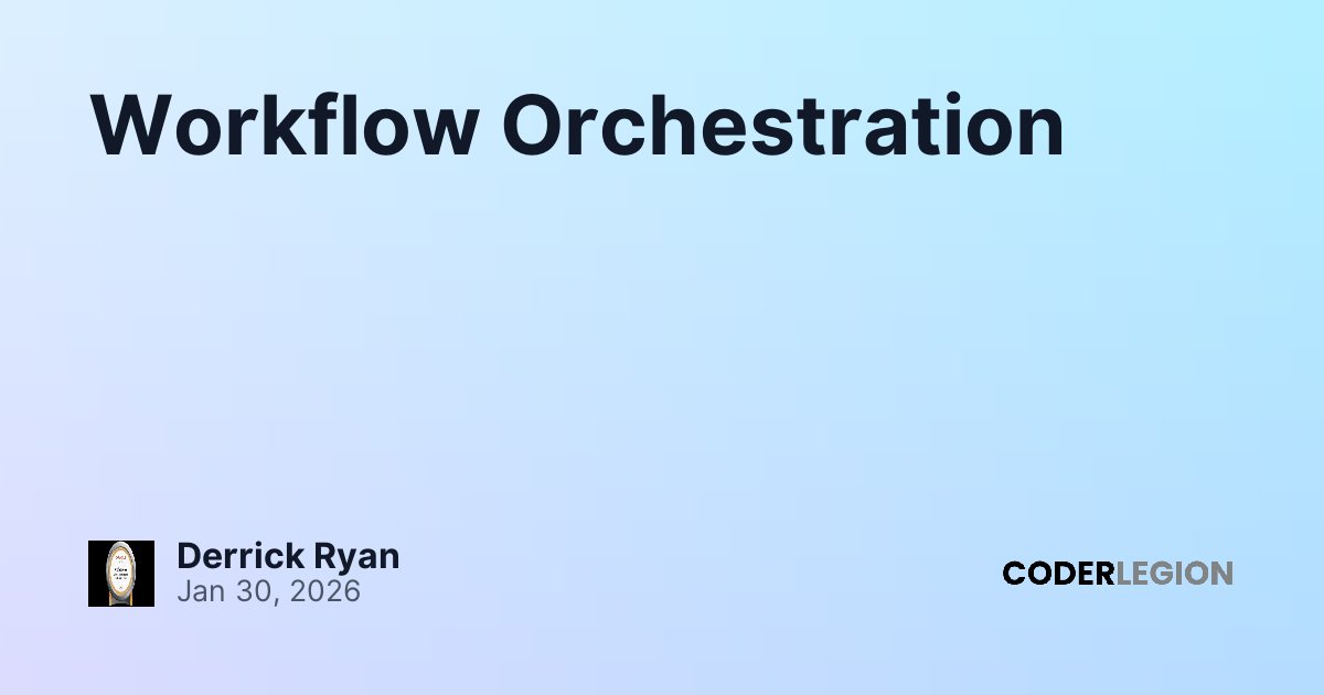 Workflow Orchestration - Coder Legion