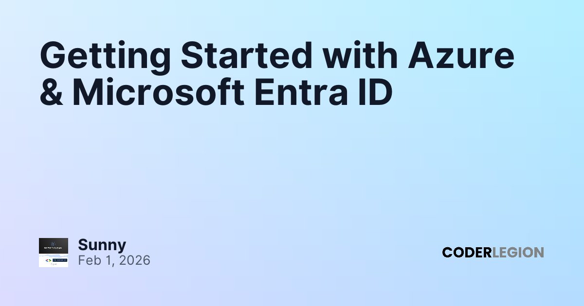 Getting Started with Azure & Microsoft Entra ID - Coder Legion