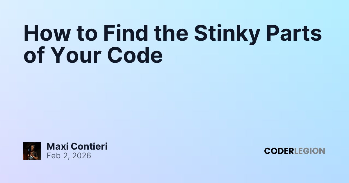 How to Find the Stinky Parts of Your Code - Coder Legion