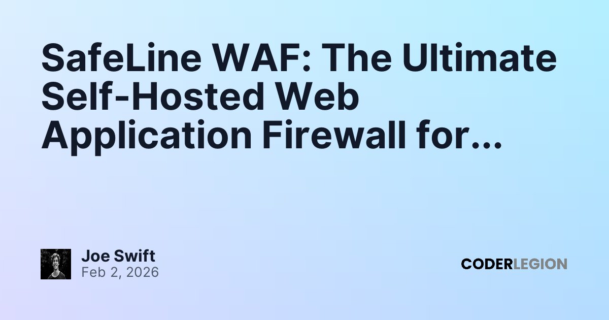 SafeLine WAF: The Ultimate Self-Hosted Web Application Firewall for ...
