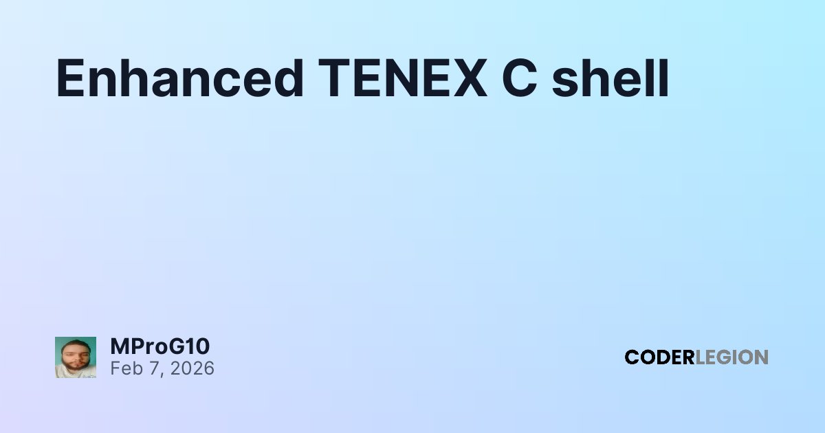 Enhanced TENEX C shell - Coder Legion