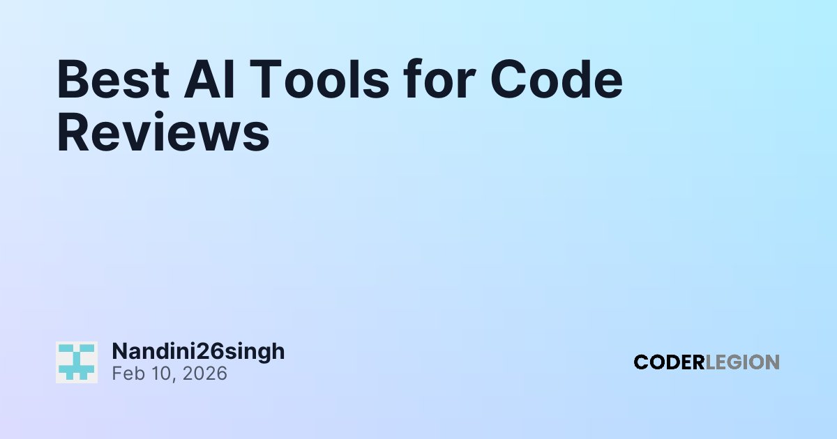 Best AI Tools for Code Reviews - Coder Legion