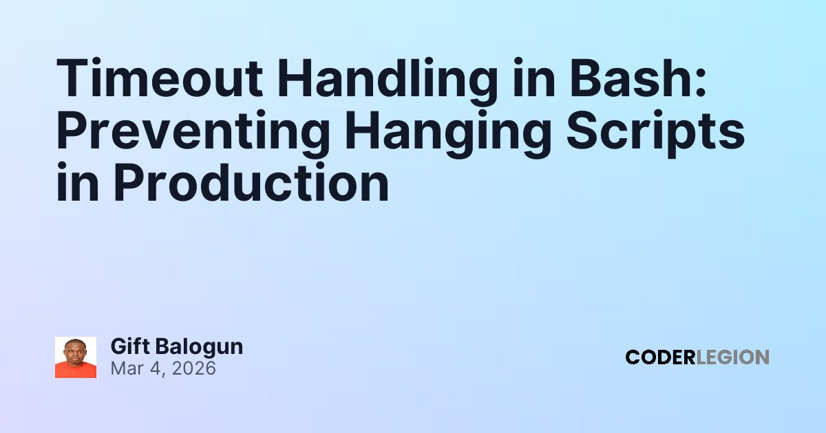 Timeout Handling in Bash: Preventing Hanging Scripts in Production ...