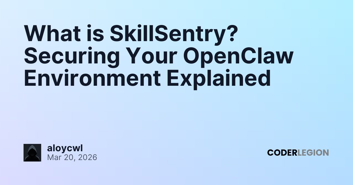 What is SkillSentry? Securing Your OpenClaw Environment Explained ...