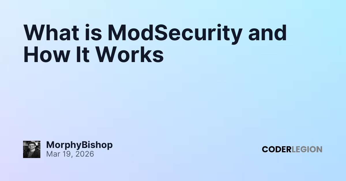 What is ModSecurity and How It Works - Coder Legion