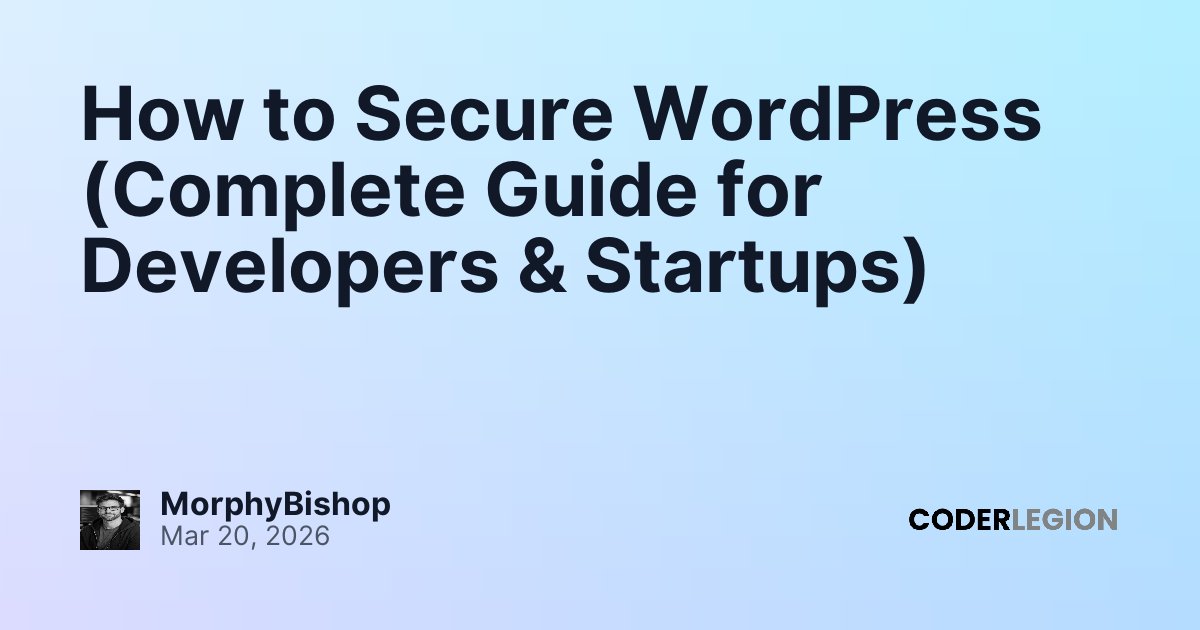How to Secure WordPress (Complete Guide for Developers & Startups ...