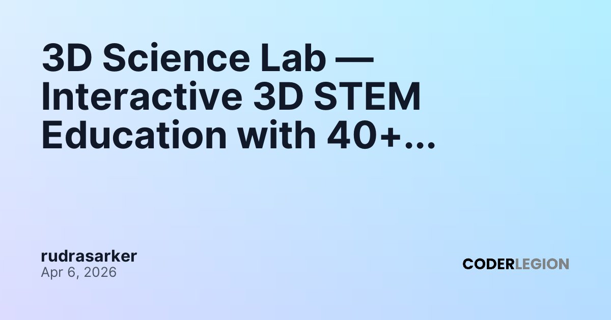 3D Science Lab — Interactive 3D STEM Education with 40+ Experiments ...