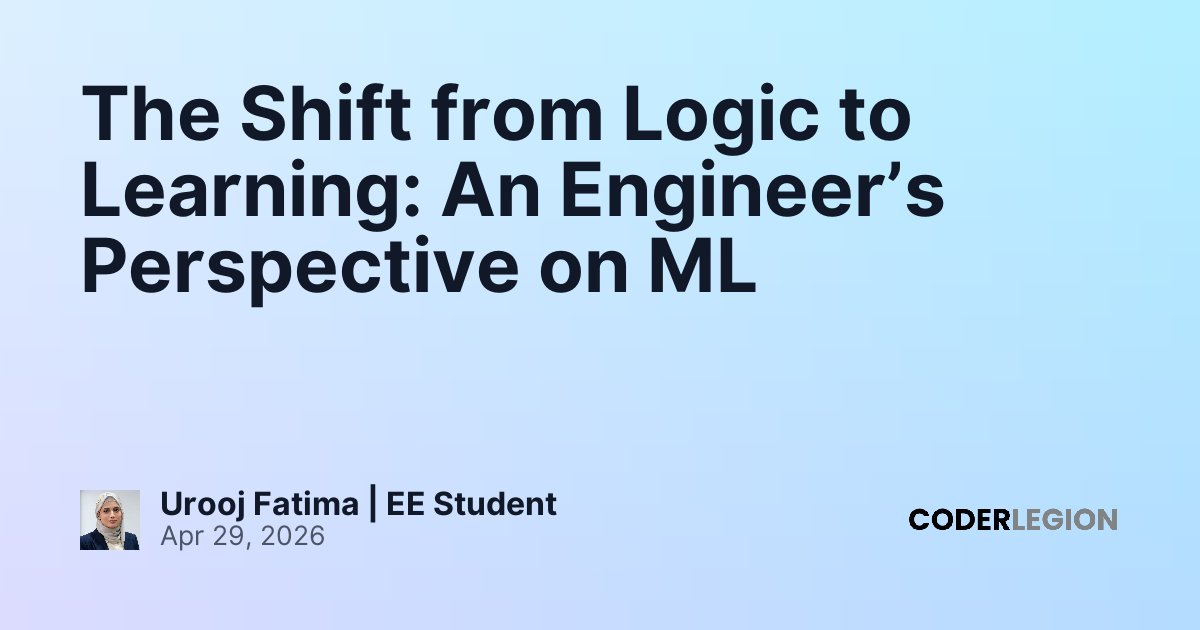 The Shift from Logic to Learning: An Engineer’s Perspective on ML ...