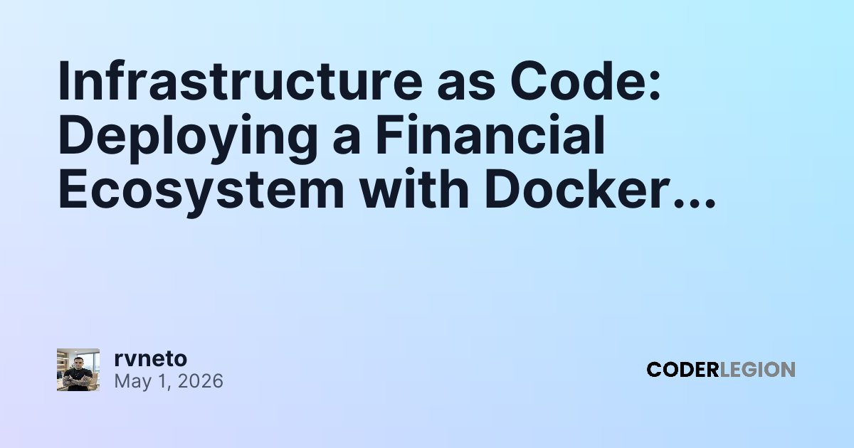 Infrastructure as Code: Deploying a Financial Ecosystem with Docker ...