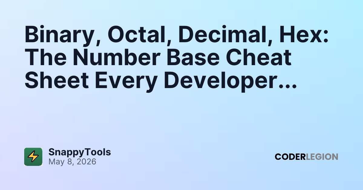 Binary, Octal, Decimal, Hex: The Number Base Cheat Sheet Every ...