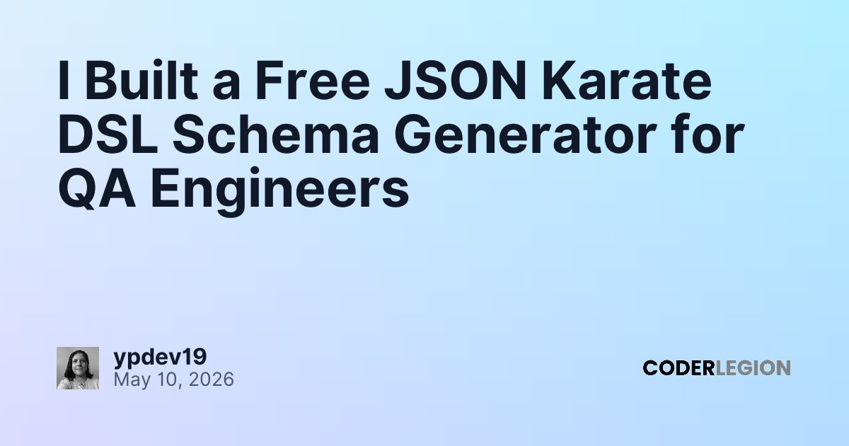 I Built a Free JSON Karate DSL Schema Generator for QA Engineers ...
