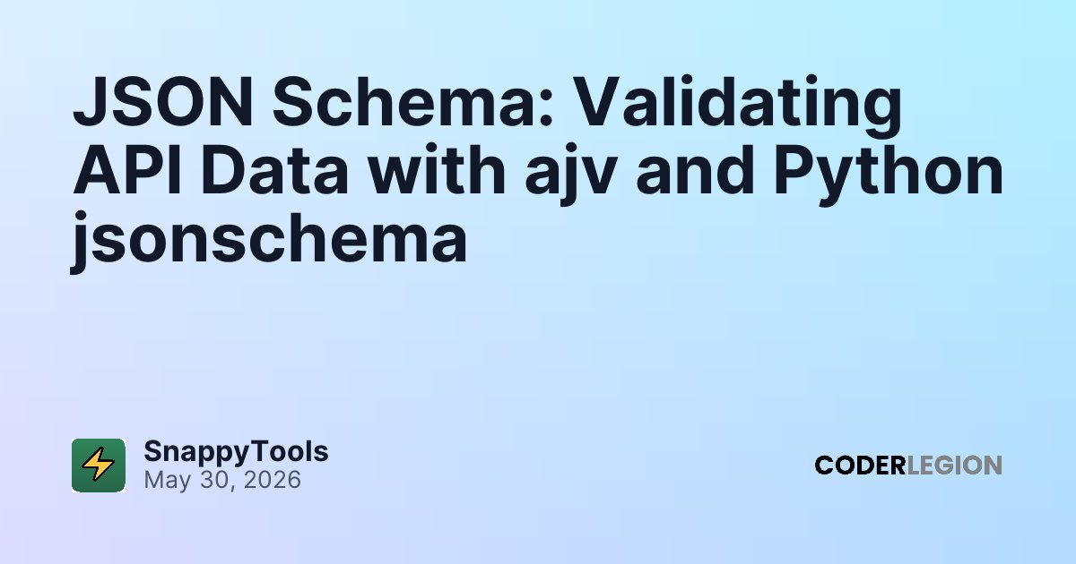 JSON Schema: Validating API Data with ajv and Python jsonschema - Coder ...