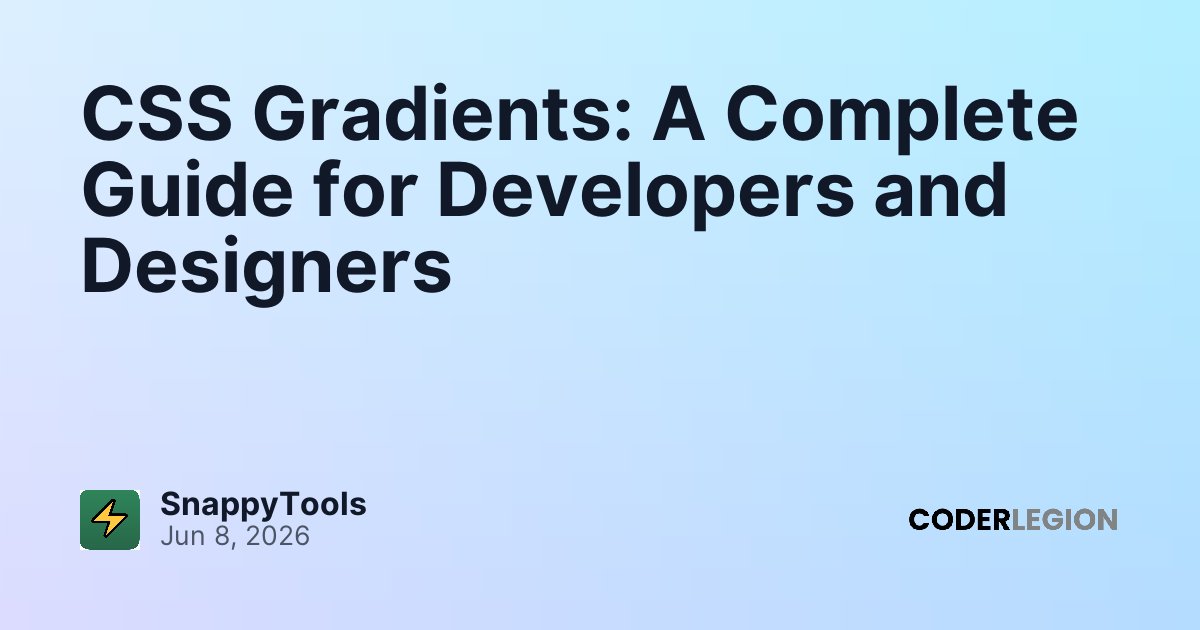 CSS Gradients: A Complete Guide for Developers and Designers - Coder Legion