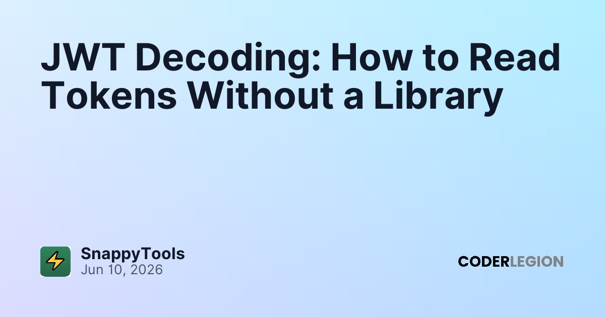 JWT Decoding: How to Read Tokens Without a Library - Coder Legion