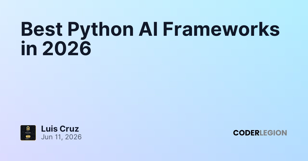 Best Python AI Frameworks in 2026 - Coder Legion