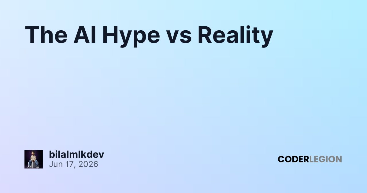 The AI Hype vs Reality - Coder Legion