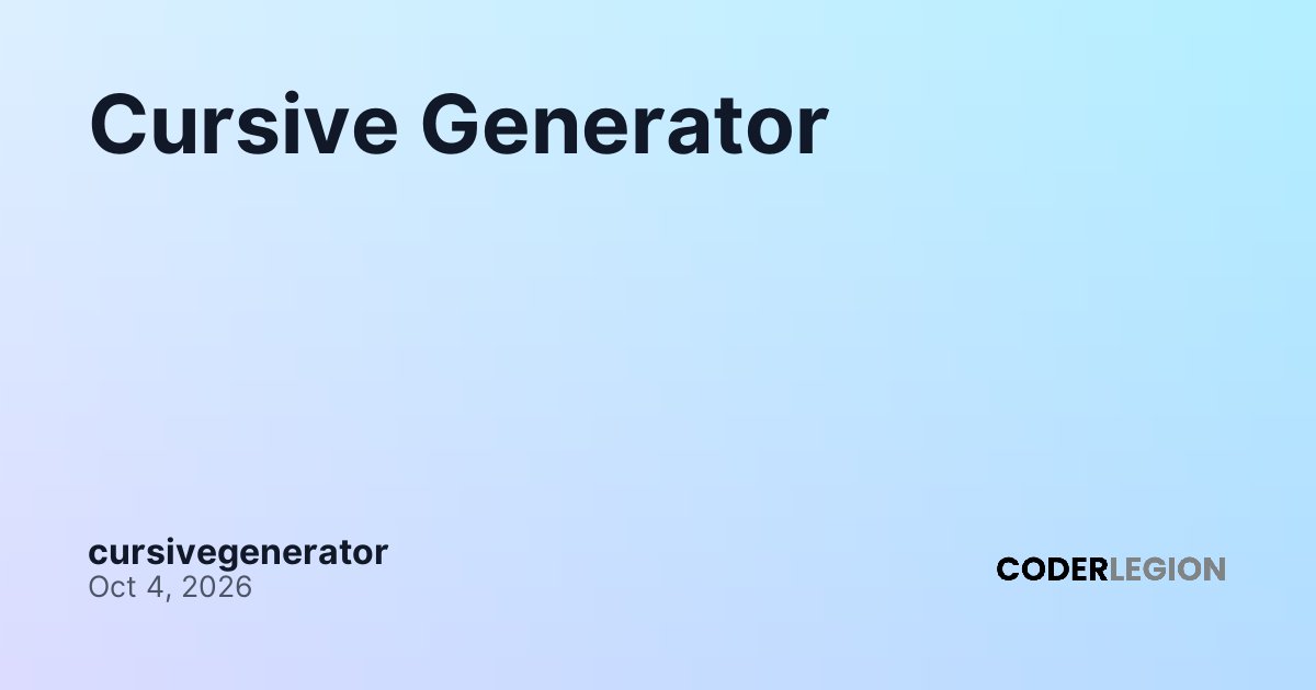 Cursive Generator - Coder Legion