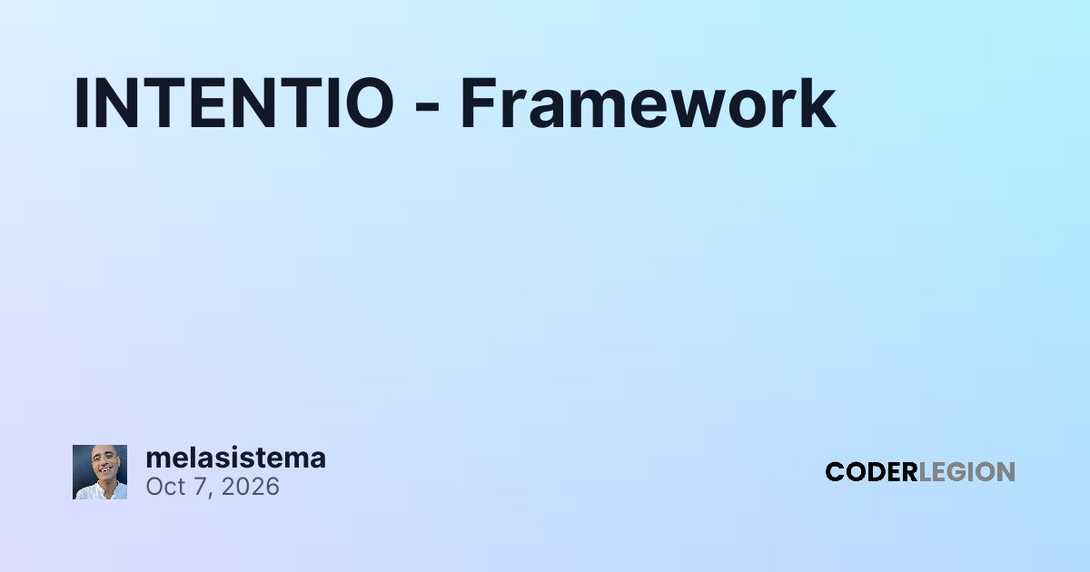 INTENTIO - Framework - Coder Legion