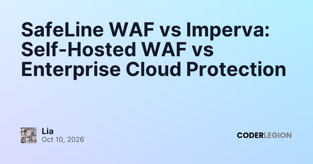 SafeLine WAF vs Imperva: Self-Hosted WAF vs Enterprise Cloud Protection ...