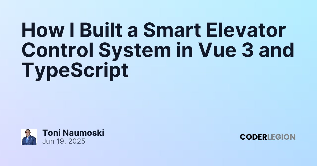 How I Built a Smart Elevator Control System in Vue 3 and TypeScript ...