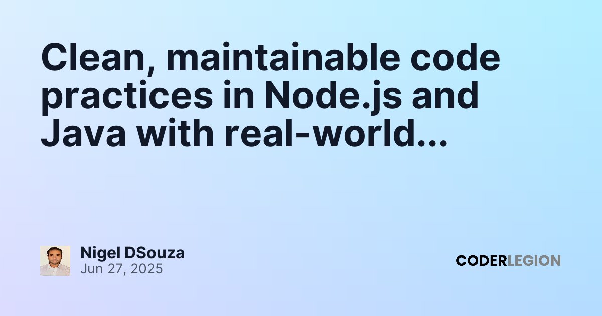 Clean, maintainable code practices in Node.js and Java with real-world ...