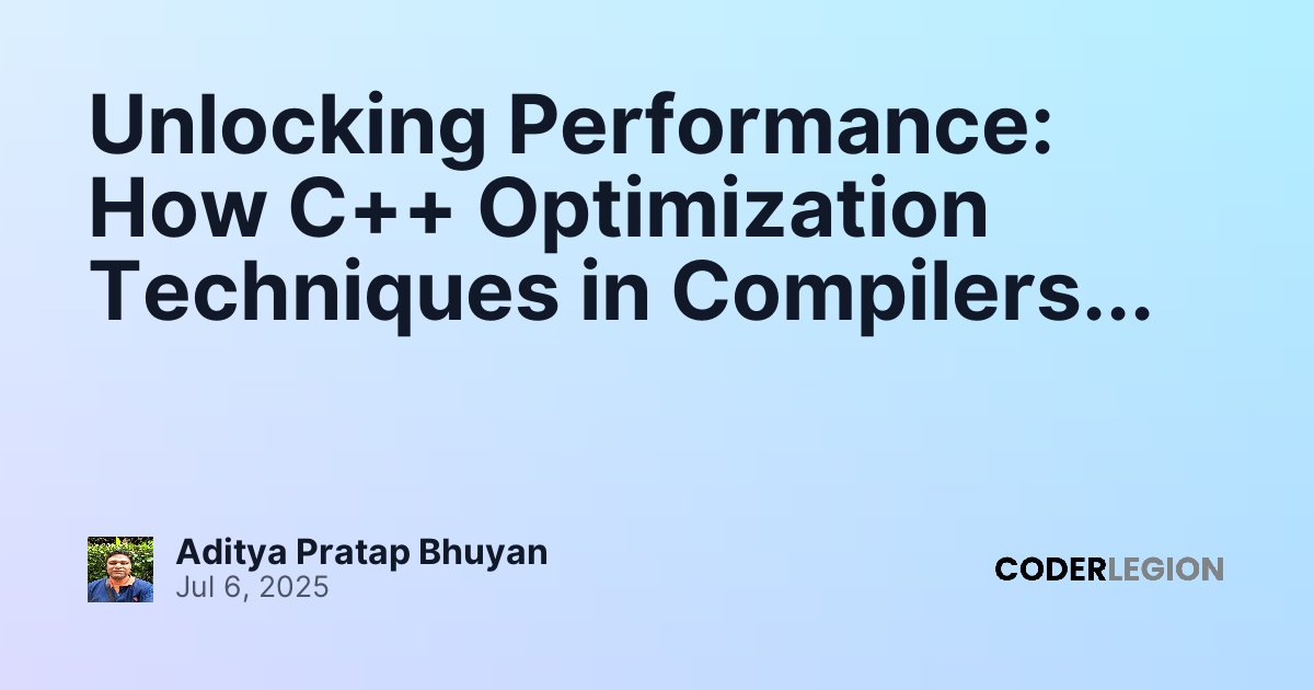 Unlocking Performance: How C++ Optimization Techniques in Compilers ...