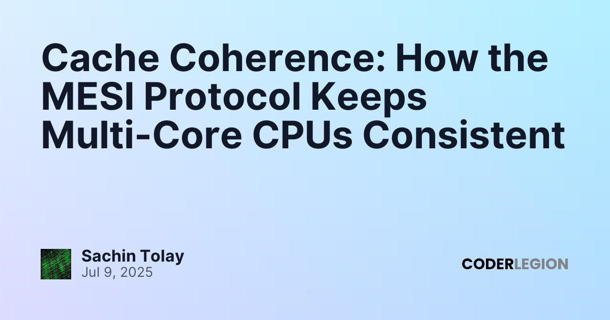 Cache Coherence: How the MESI Protocol Keeps Multi-Core CPUs Consistent ...