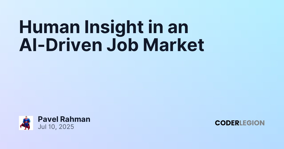 Human Insight in an AI-Driven Job Market - Coder Legion