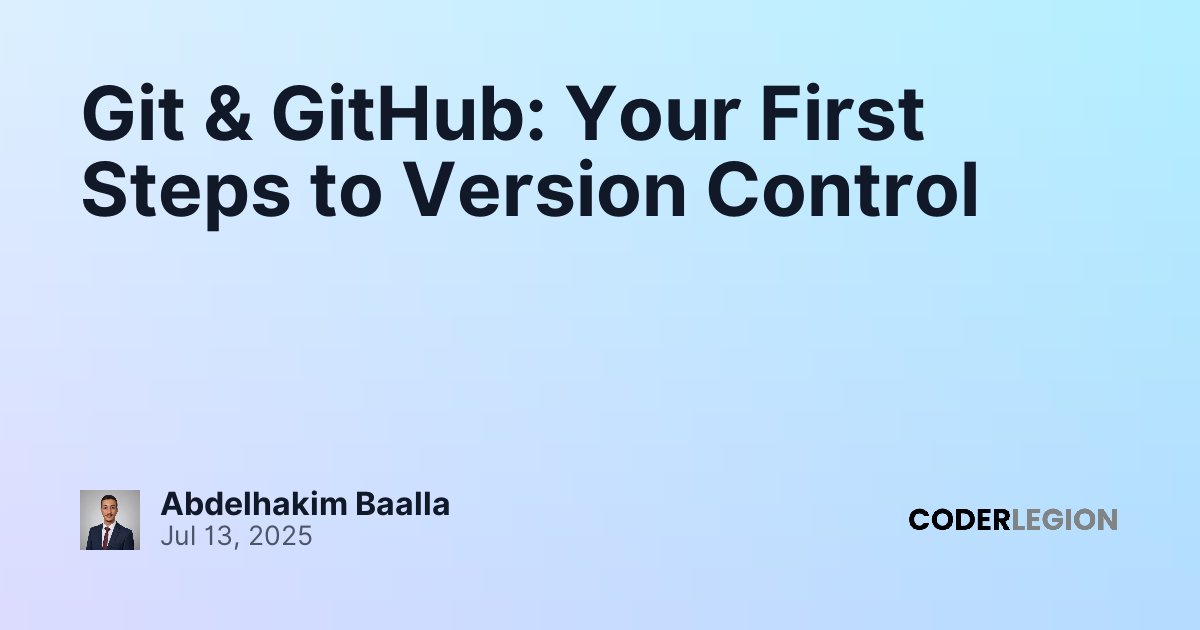 Git & GitHub: Your First Steps to Version Control - Coder Legion