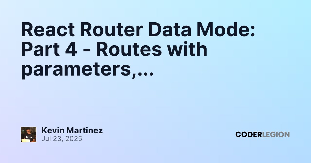 React Router Data Mode: Part 4 - Routes with parameters ...