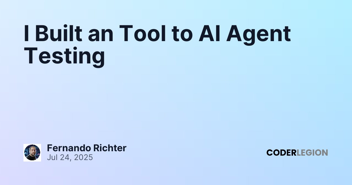 I Built an Tool to AI Agent Testing - Coder Legion