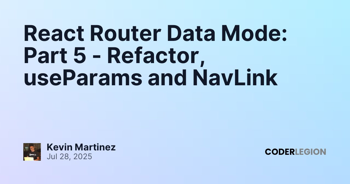 React Router Data Mode: Part 5 - Refactor, useParams and NavLink ...