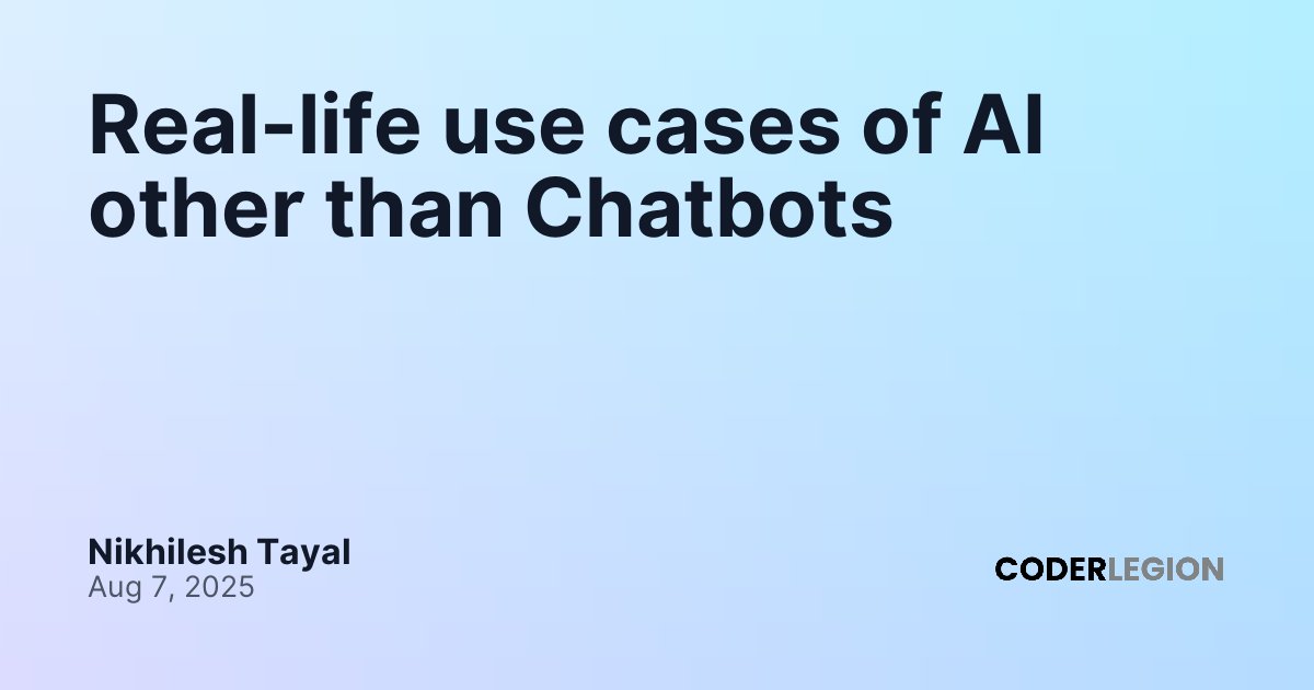 Real-life use cases of AI other than Chatbots - Coder Legion