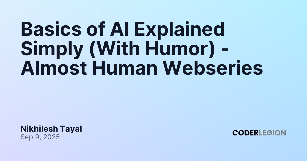Basics of AI Explained Simply (With Humor) - Almost Human Webseries ...