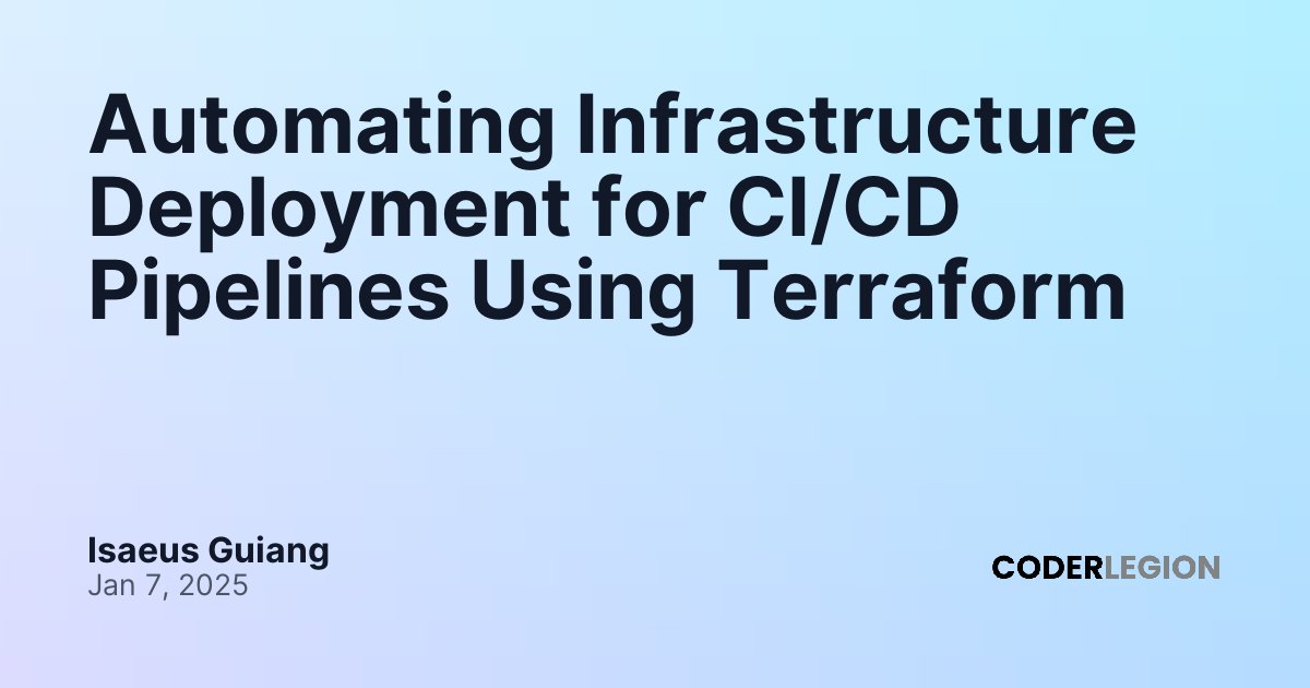 Automating Infrastructure Deployment for CI/CD Pipelines Using ...