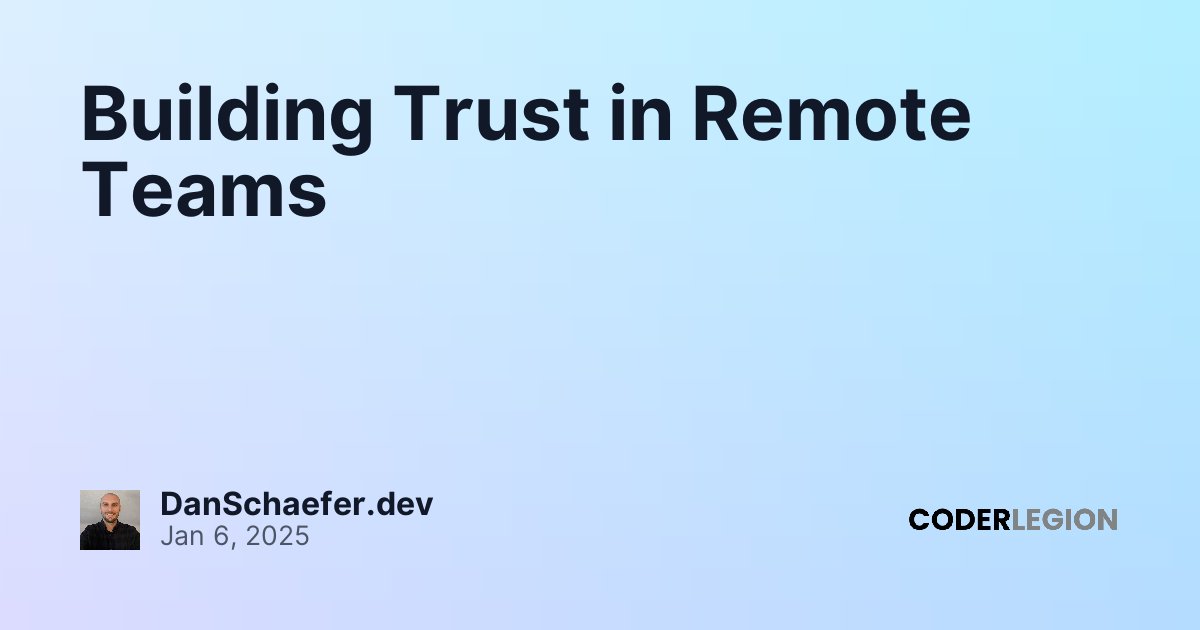 Building Trust in Remote Teams - Coder Legion