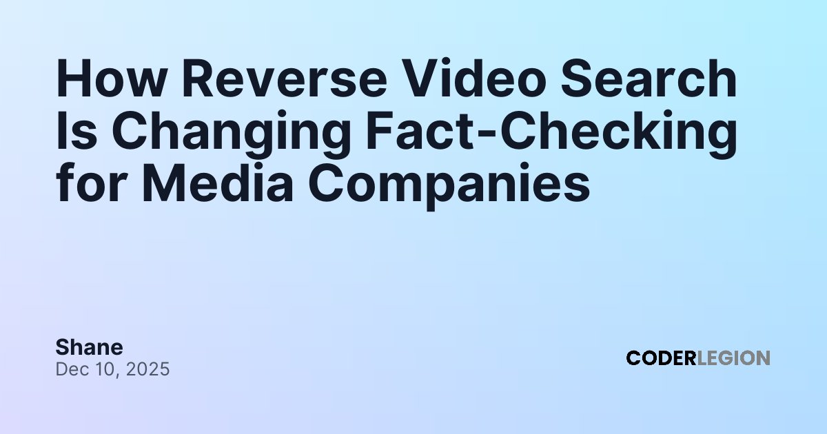 How Reverse Video Search Is Changing Fact-Checking for Media Companies ...